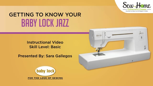 Getting to Know Your Baby Lock Jazz
