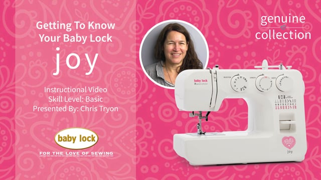 Getting to Know Your Baby Lock Joy