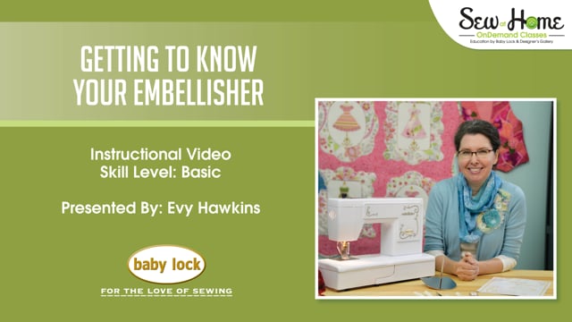 Getting to Know Your Baby Lock Embellisher