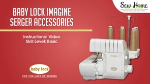 Imagine and Imagine Wave Serger Accessories Video
