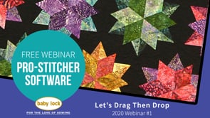 Pro-Stitcher Webinar: Let's Drag and Then Drop - January 2020
