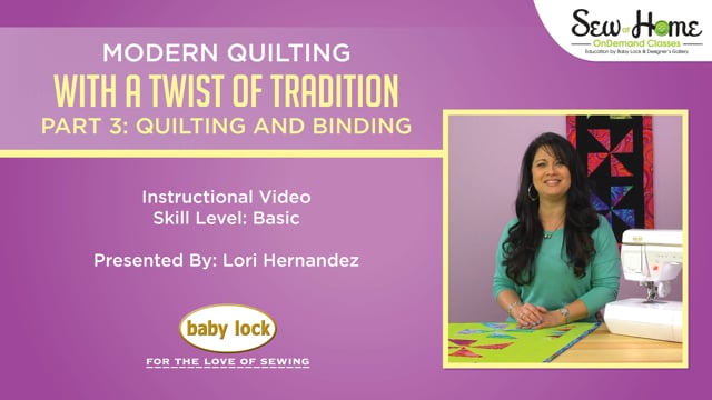 Modern Quilting with a Twist of Tradition - Part 3: Quilting and Binding