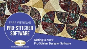 Getting to Know Pro-Stitcher Designer Software Webinar