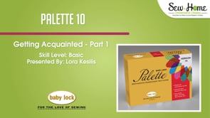 Palette 10 - Getting Acquainted Part 2