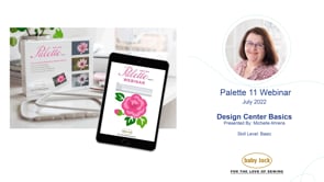 Palette 11 Webinar Design Center Basics - July 2022