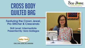 Project: Cross Body Quilted Bag