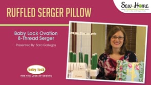 Project: Ruffled Serger Pillow 