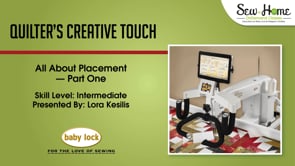 Quilter’s Creative Touch - All about Placement Part 1