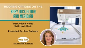 Hooping on the Baby Lock Altair and Meridian