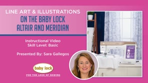 Line Art and Illustrations on the Baby Lock Altair and Meridian