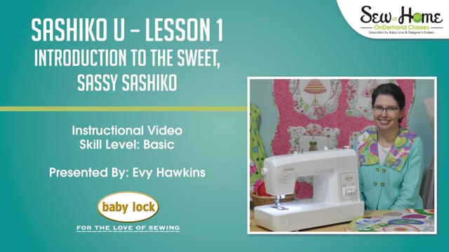 Sashiko U - Lesson 1 Introduction to the Sweet, Sassy Sashiko