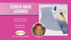 Serger Made Leggings with Deb Canham