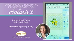 Exploring Auto-Decorative Fill on the Baby Lock Solaris 2