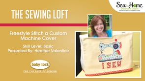 Freestyle Stitch a Custom Machine Cover with The Sewing Loft