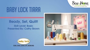 Tiara - Ready, Set, Quilt