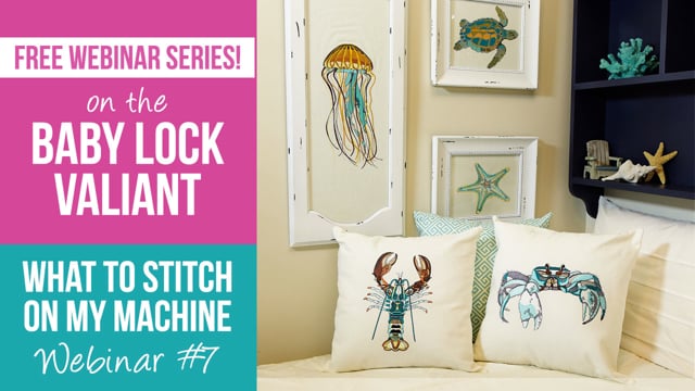 Valiant Webinar 7 - What to Stitch on my Machine?