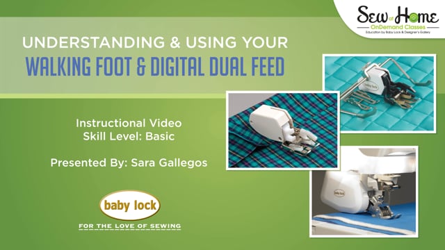 Understanding and Using Your Walking Foot and Digital Dual Feed