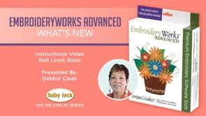 What’s New with EmbroideryWorks Advanced