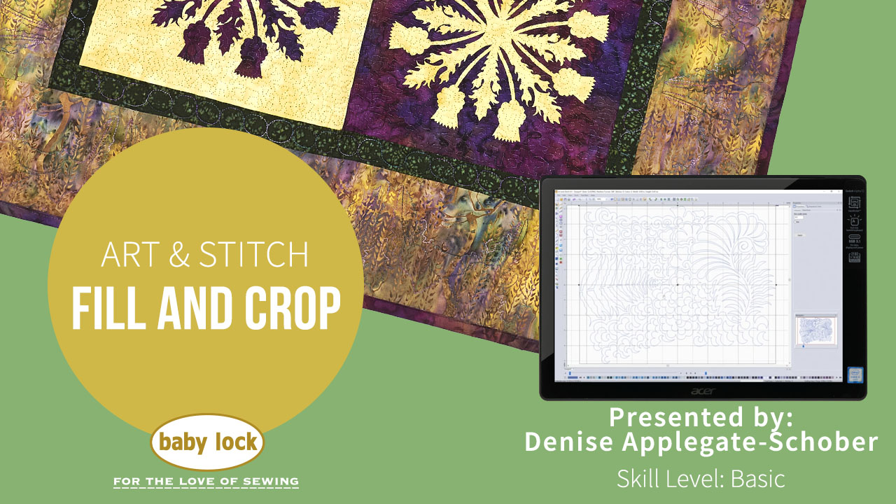 Baby Lock Art and Stitch Fill and Crop