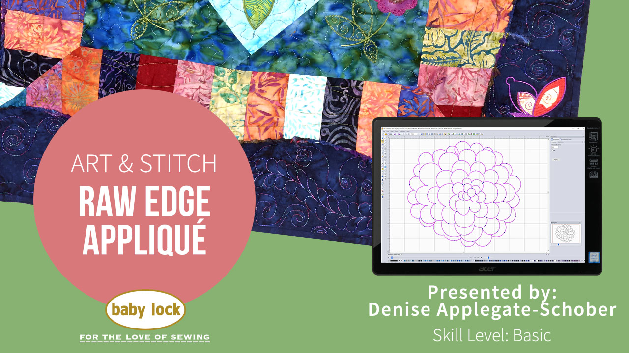 Baby Lock Art and Stitch Raw Edge Appliqué