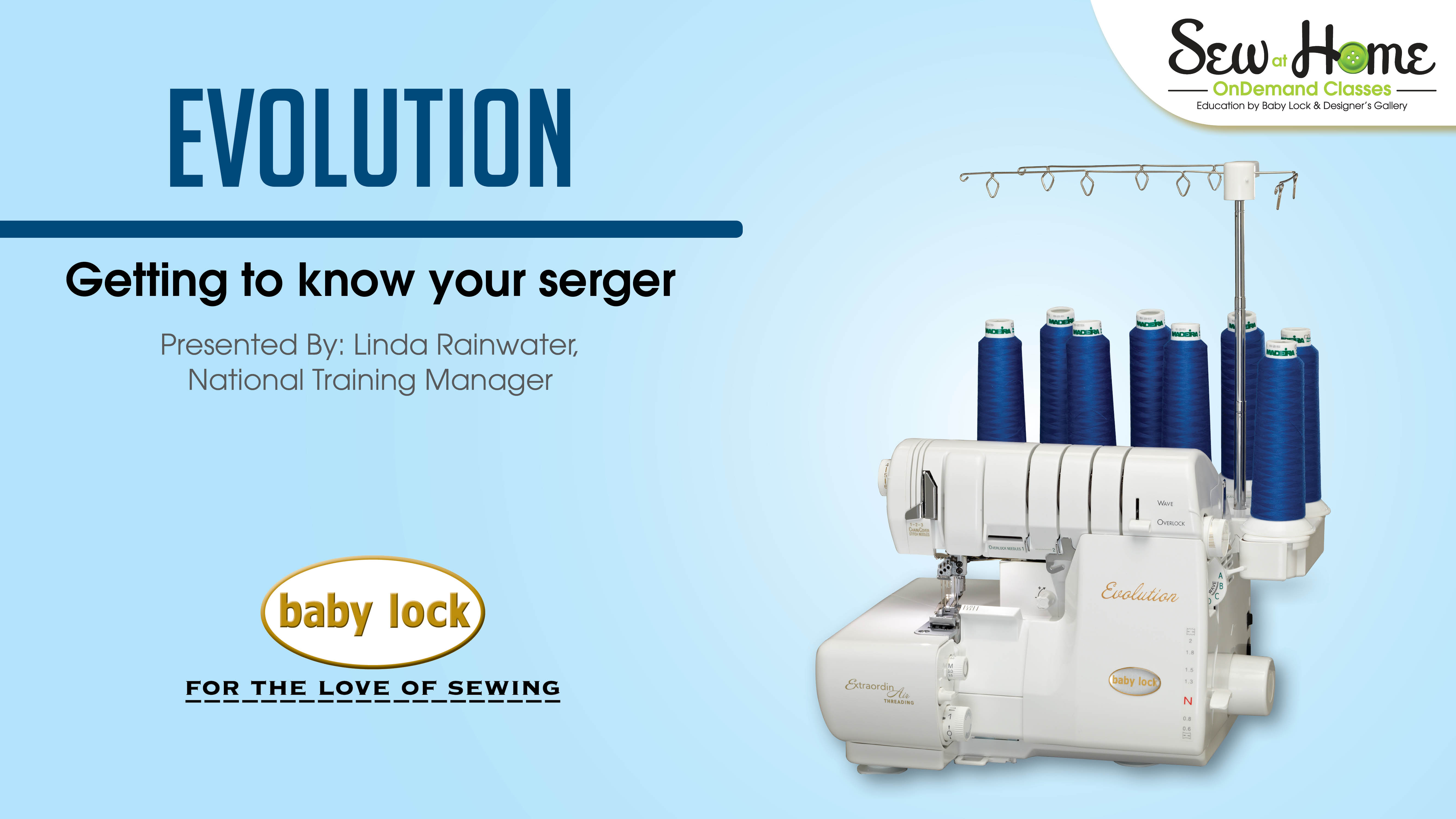 Baby Lock Evolution Getting to Know Your Serger Video