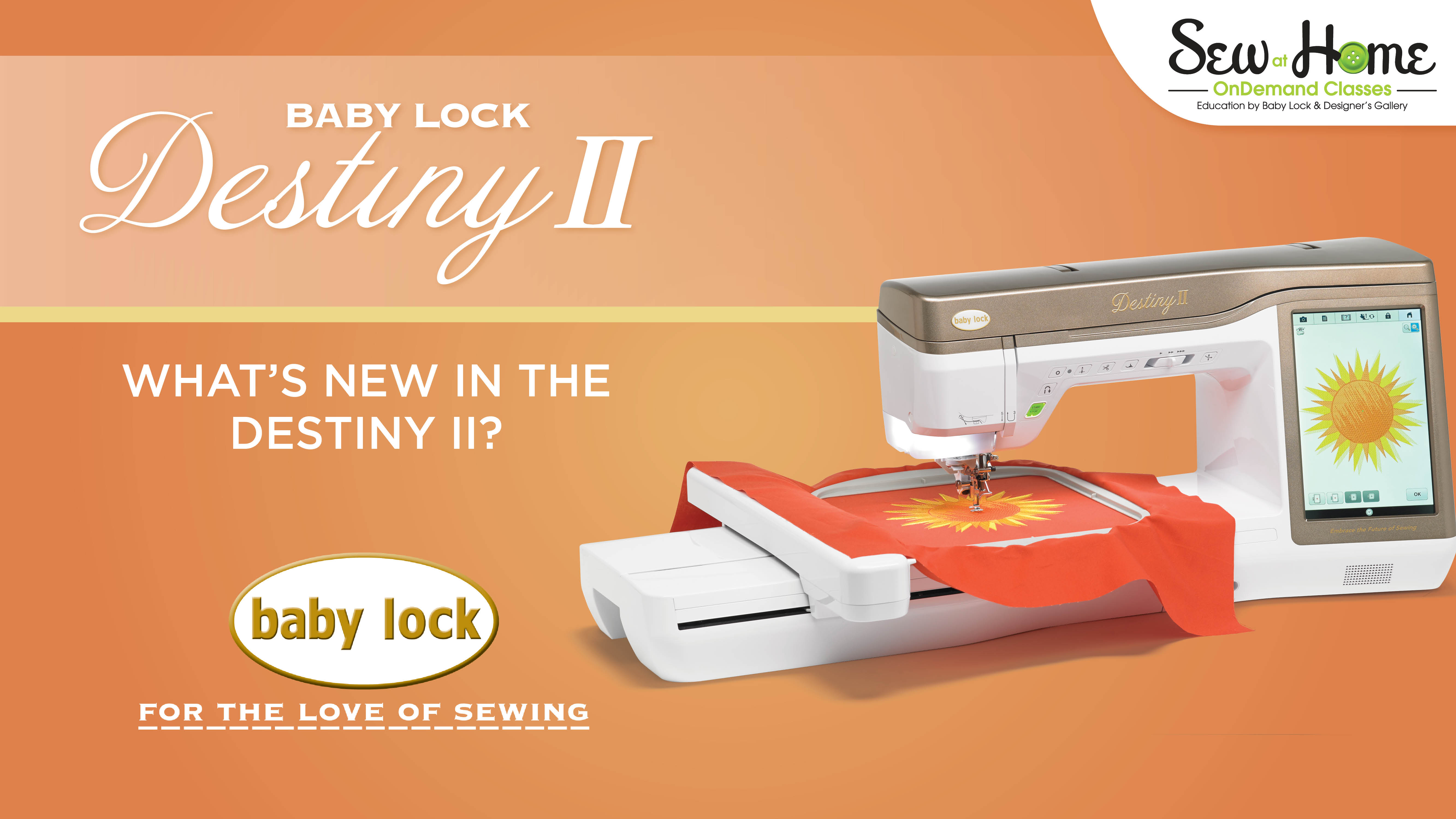 Baby Lock What's New in the Destiny II Upgrade