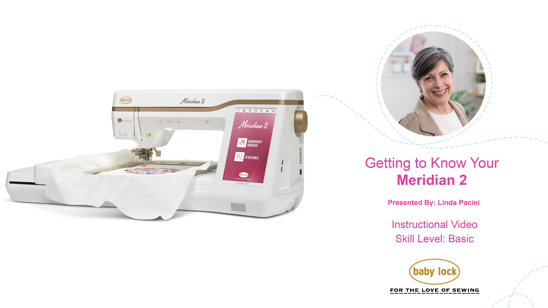 Baby Lock Getting to Know Your Meridian 2