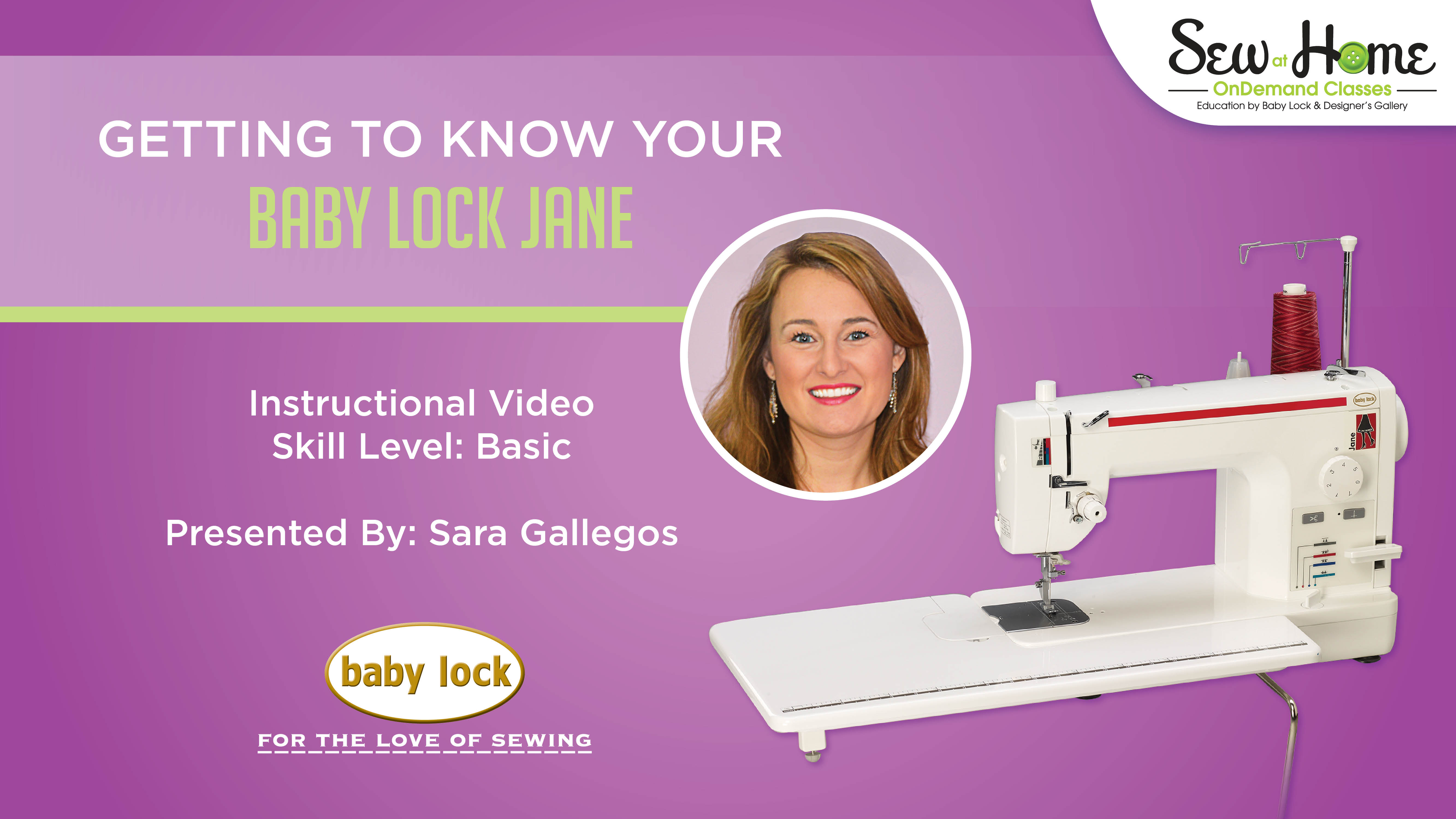 Baby Lock Getting to Know Your Baby Lock Jane