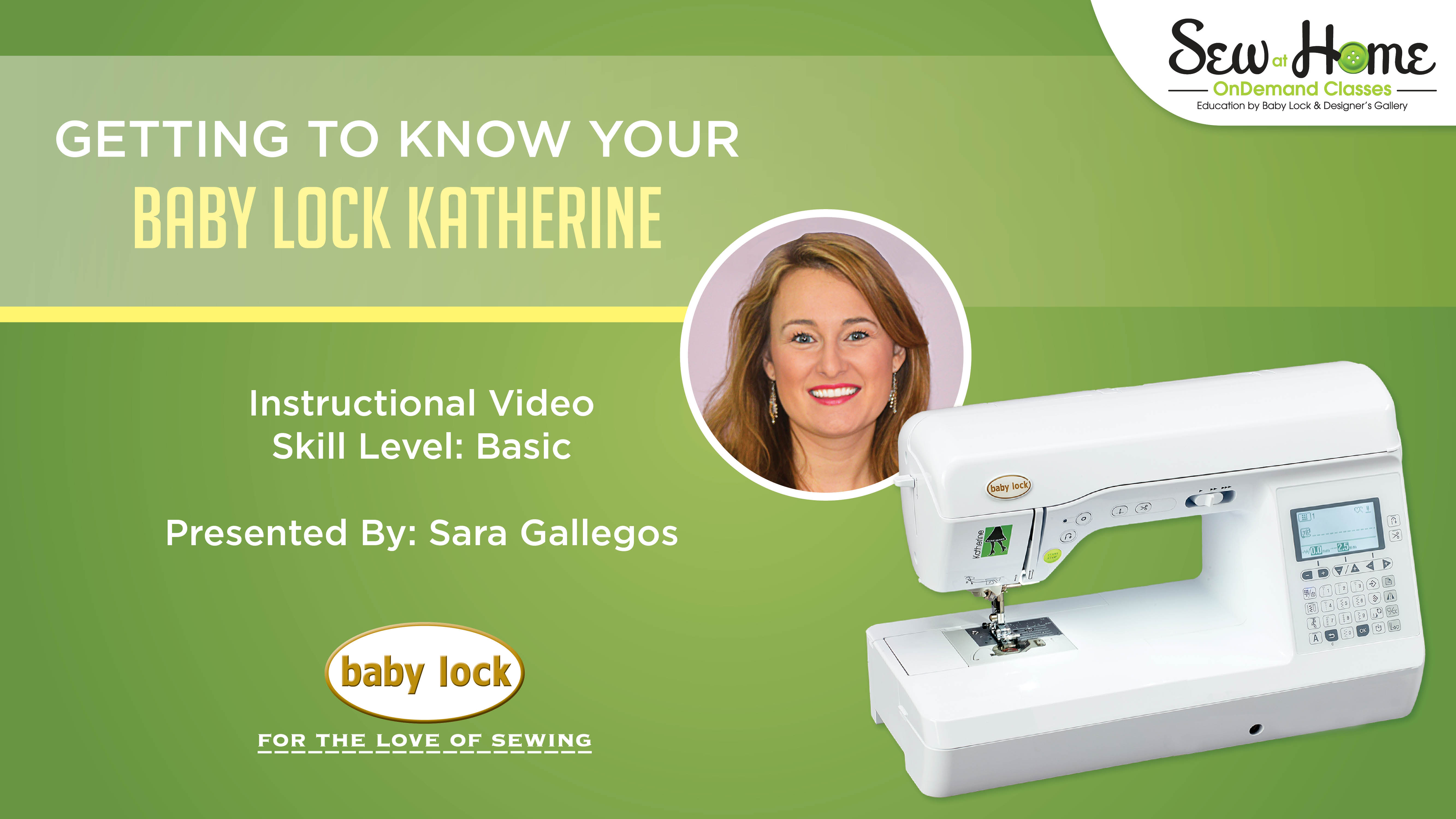Getting to Know Your Baby Lock Katherine
