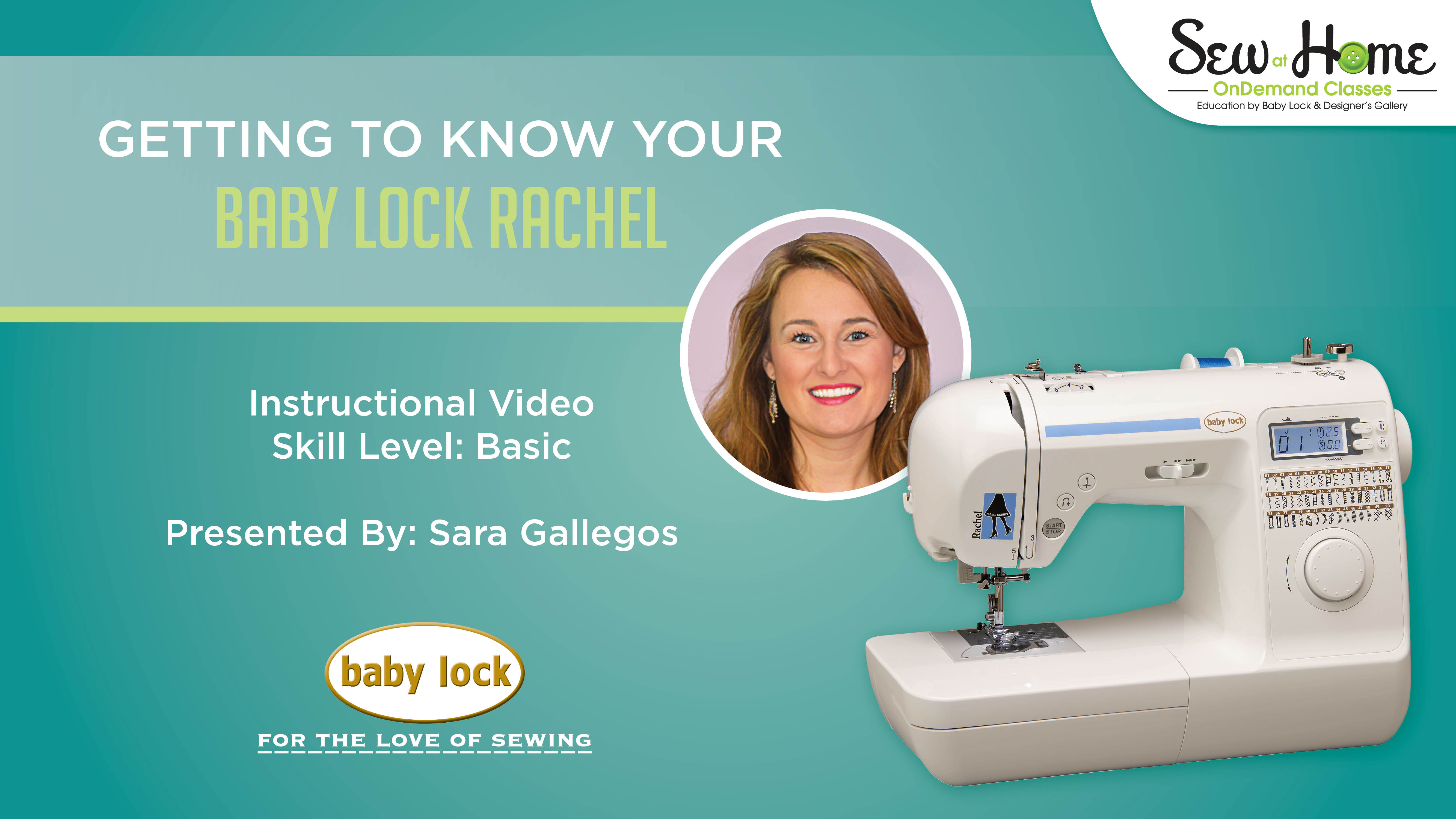 Rachel Lock Getting to Know Your Baby Lock Rachel