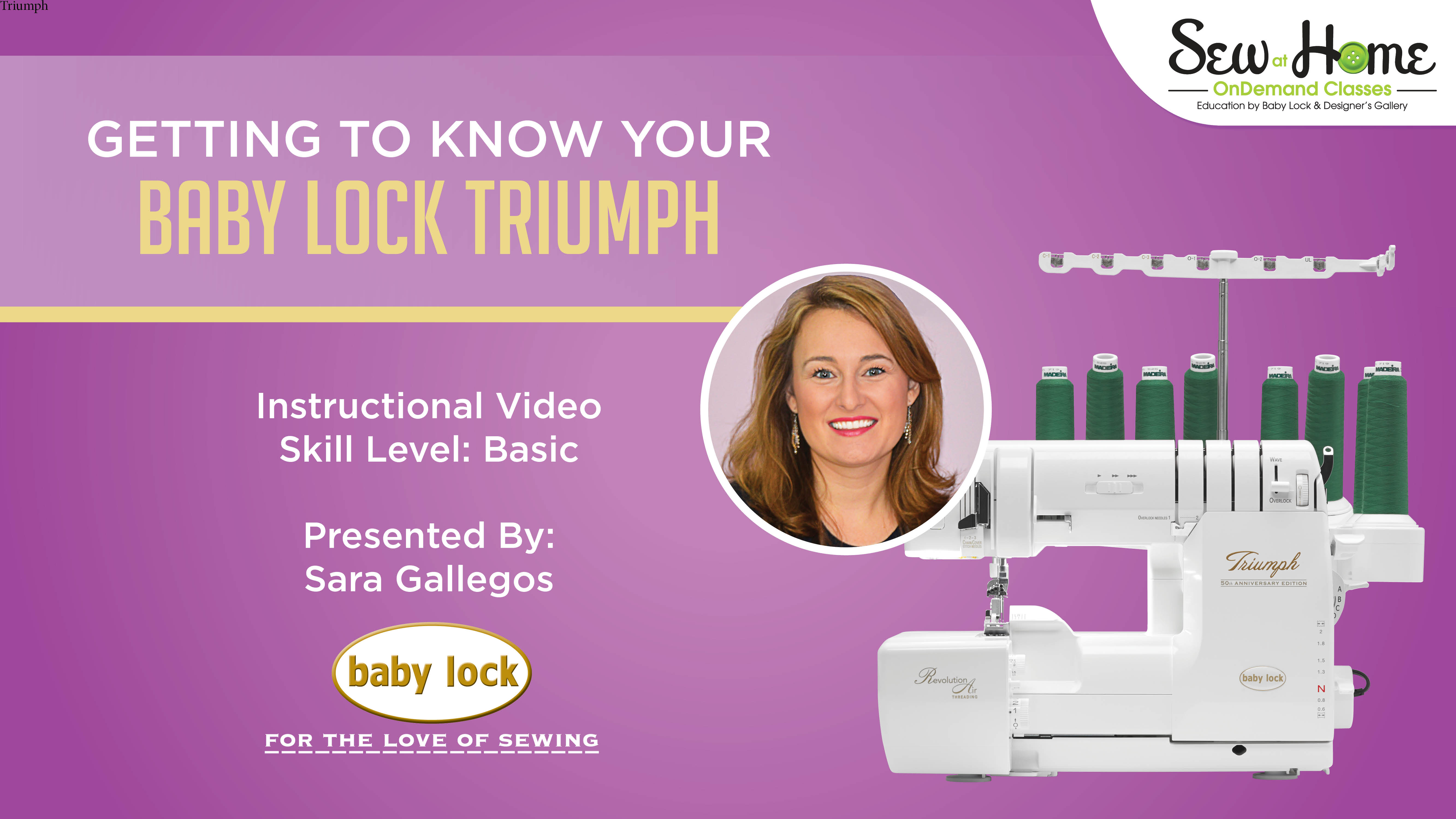 Baby Lock Getting to Know Your Baby Lock Triumph
