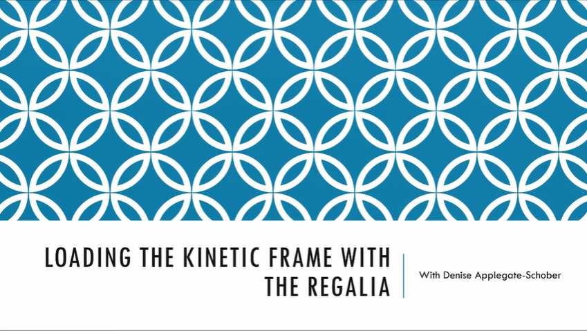 Loading the Kinetic Frame with The Regalia - Slideshow Presentation