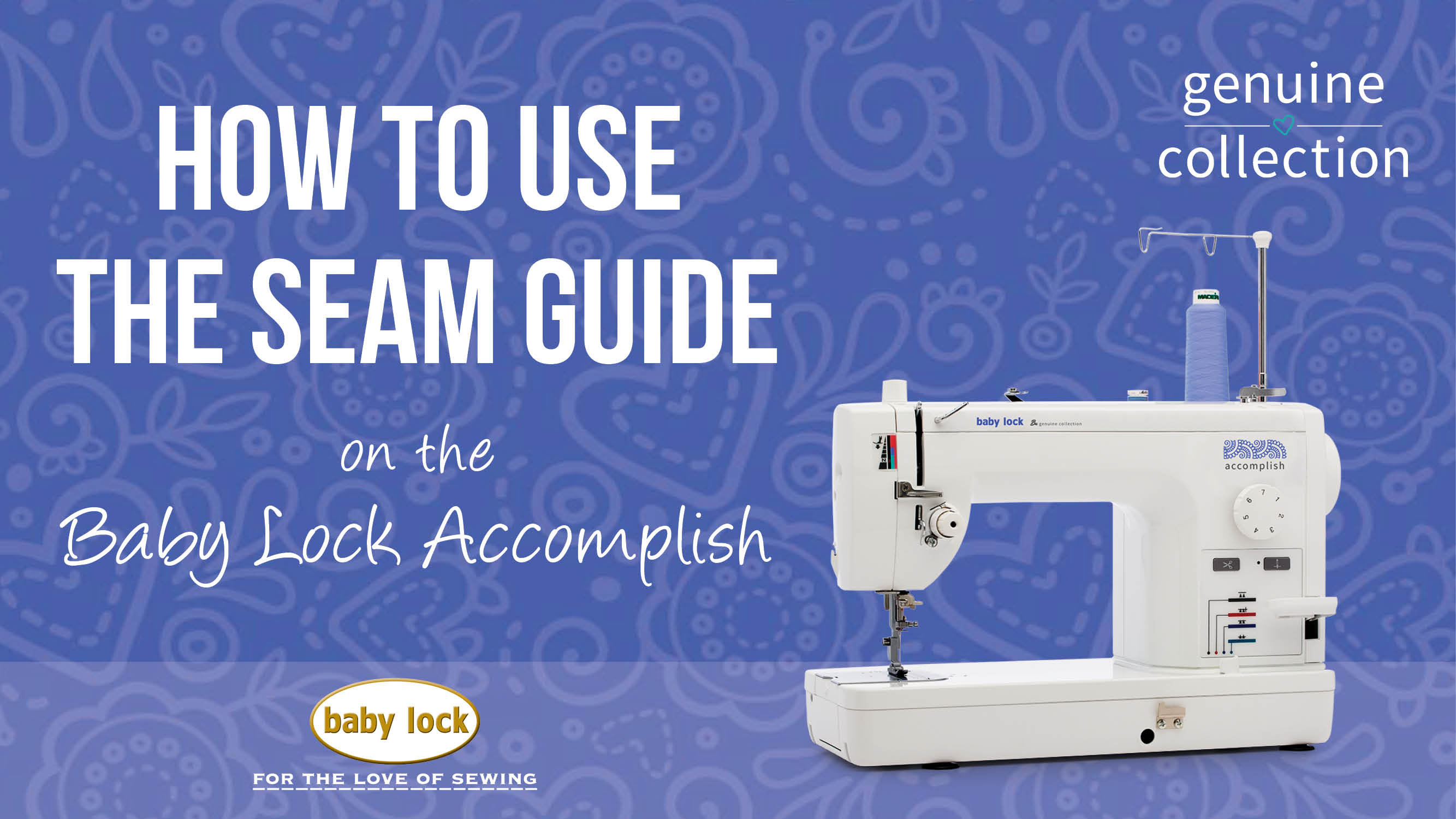 Accomplish - How to Use the Seam Guide 