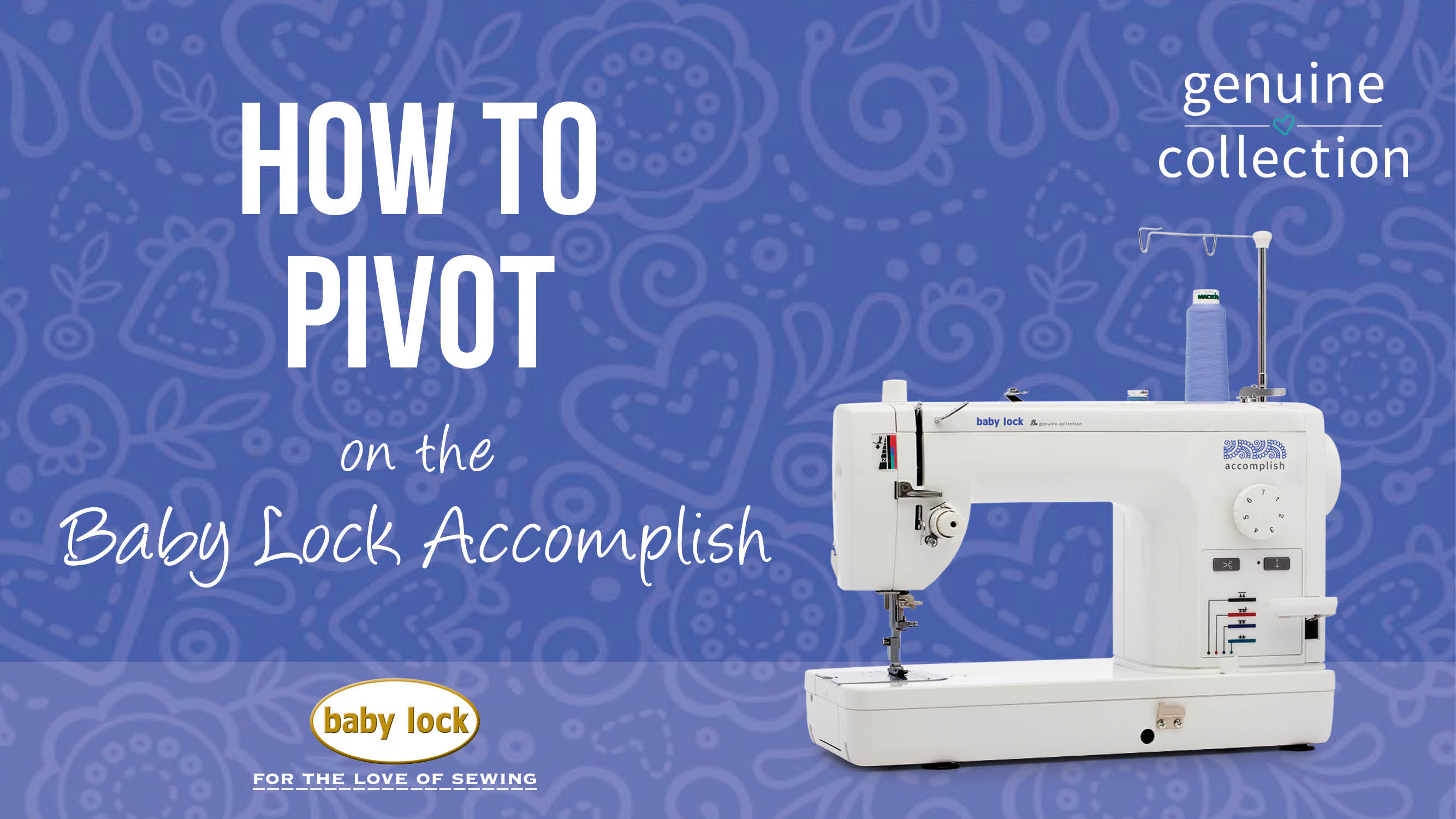 Baby Lock How to Pivot