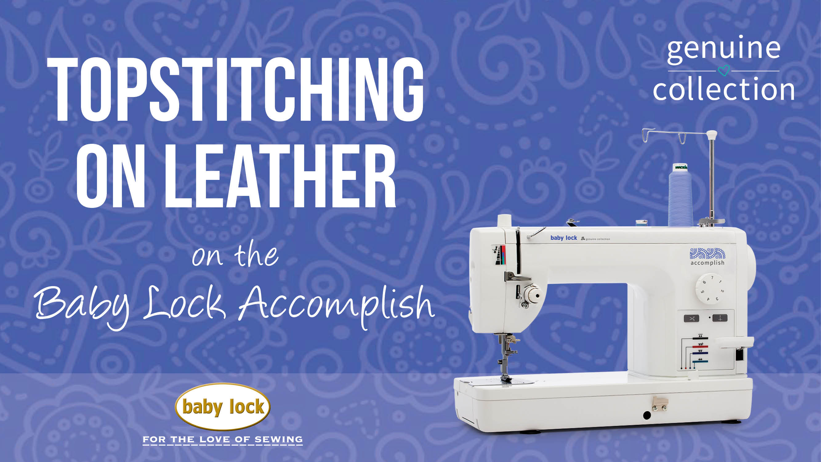 Accomplish - Topstitching on Leather 