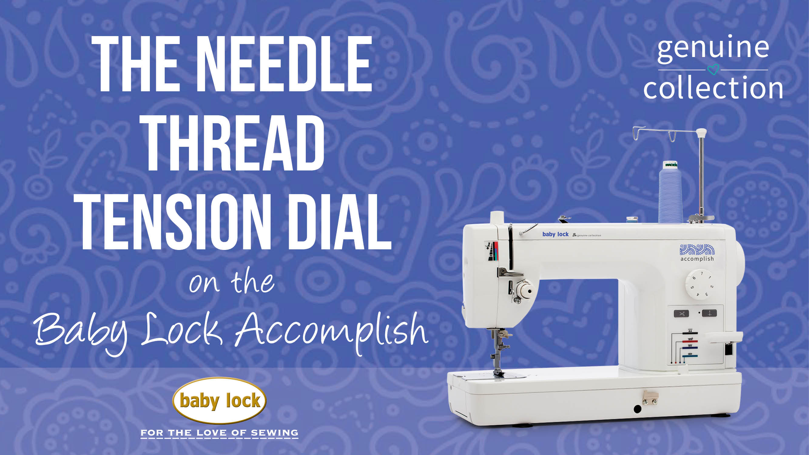 Baby Lock The Needle Thread Tension Dial