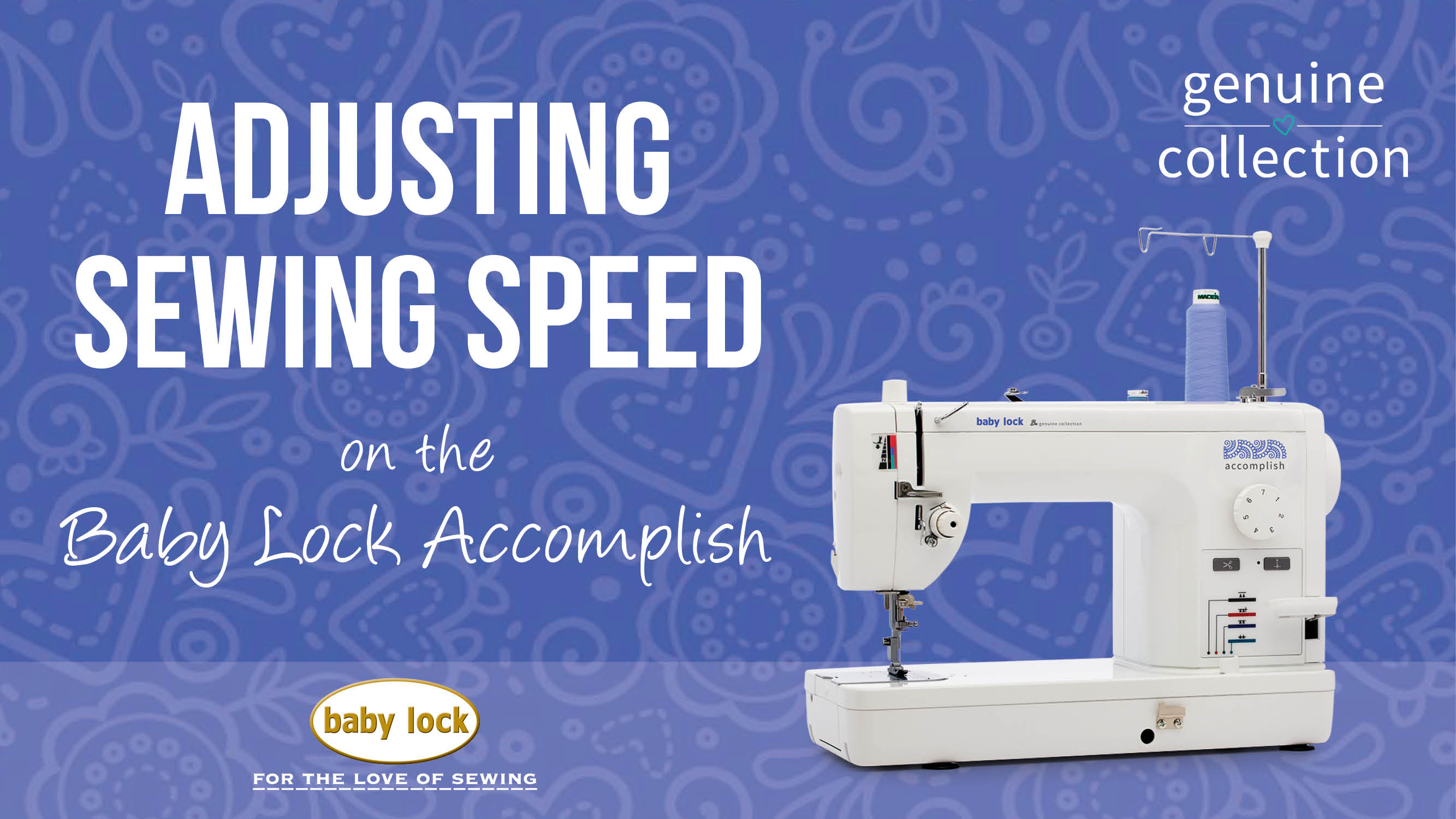 Accomplish - Adjusting Sewing Speed 
