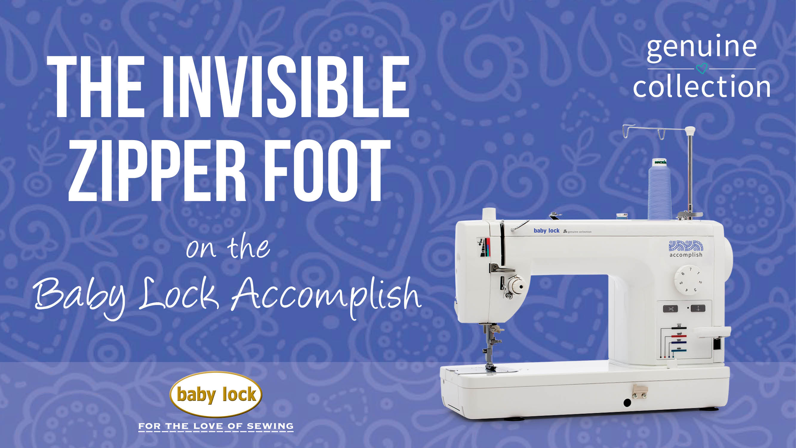Accomplish - The Invisible Zipper Foot 