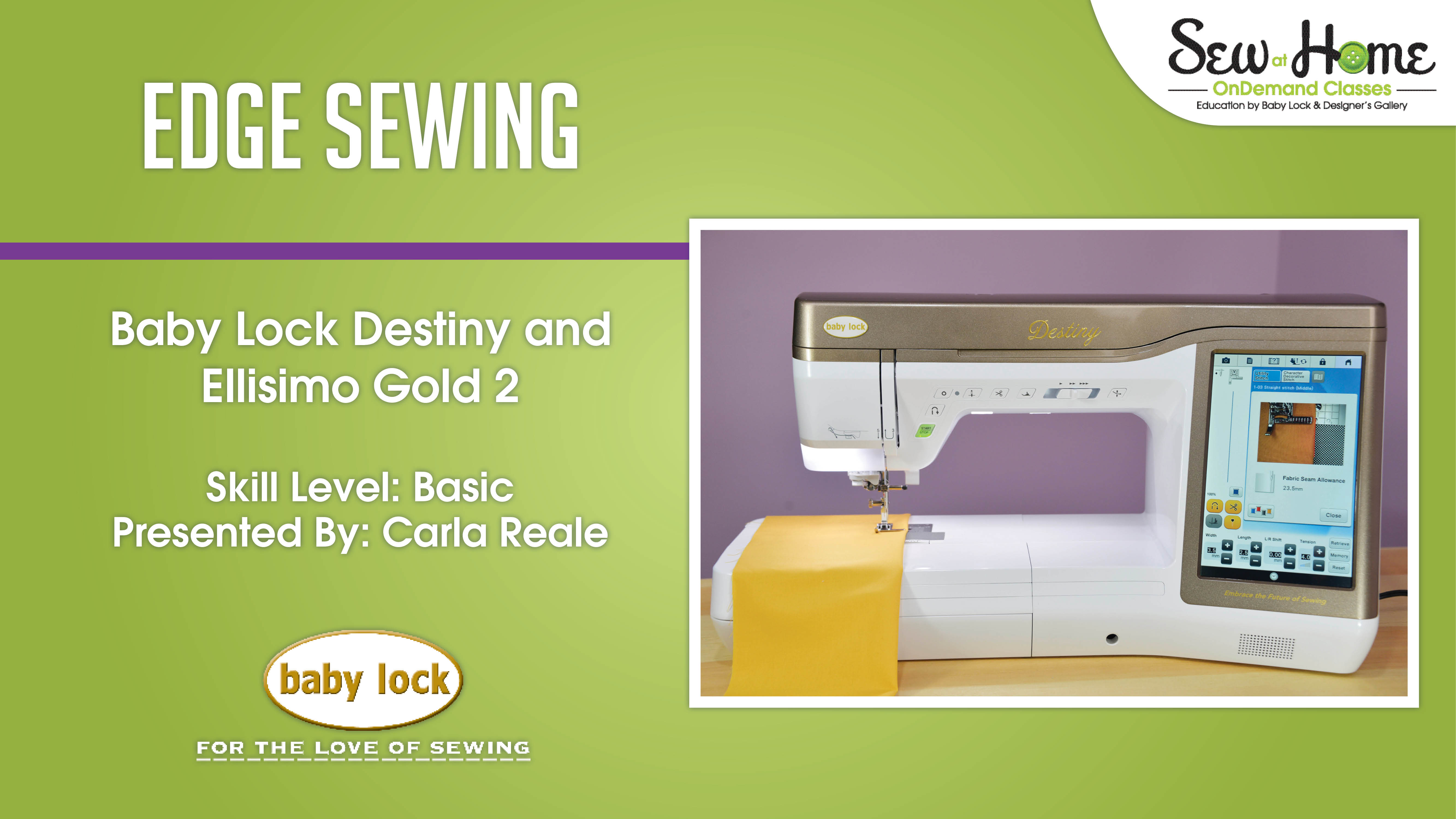 Edge Sewing with the Destiny & the Ellisimo Gold 2
