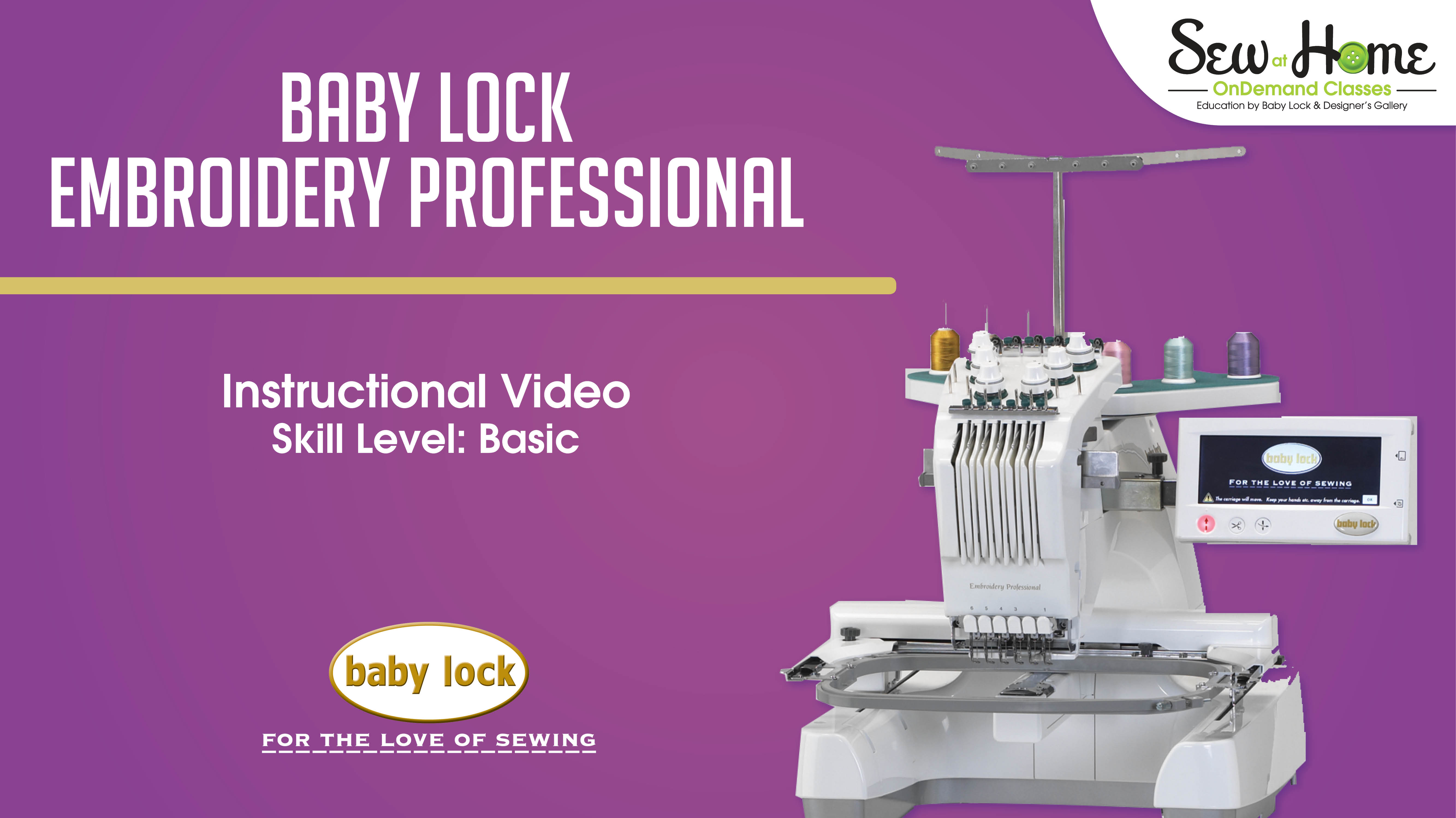 Baby Lock Embroidery Professional EMP6 Introduction Video