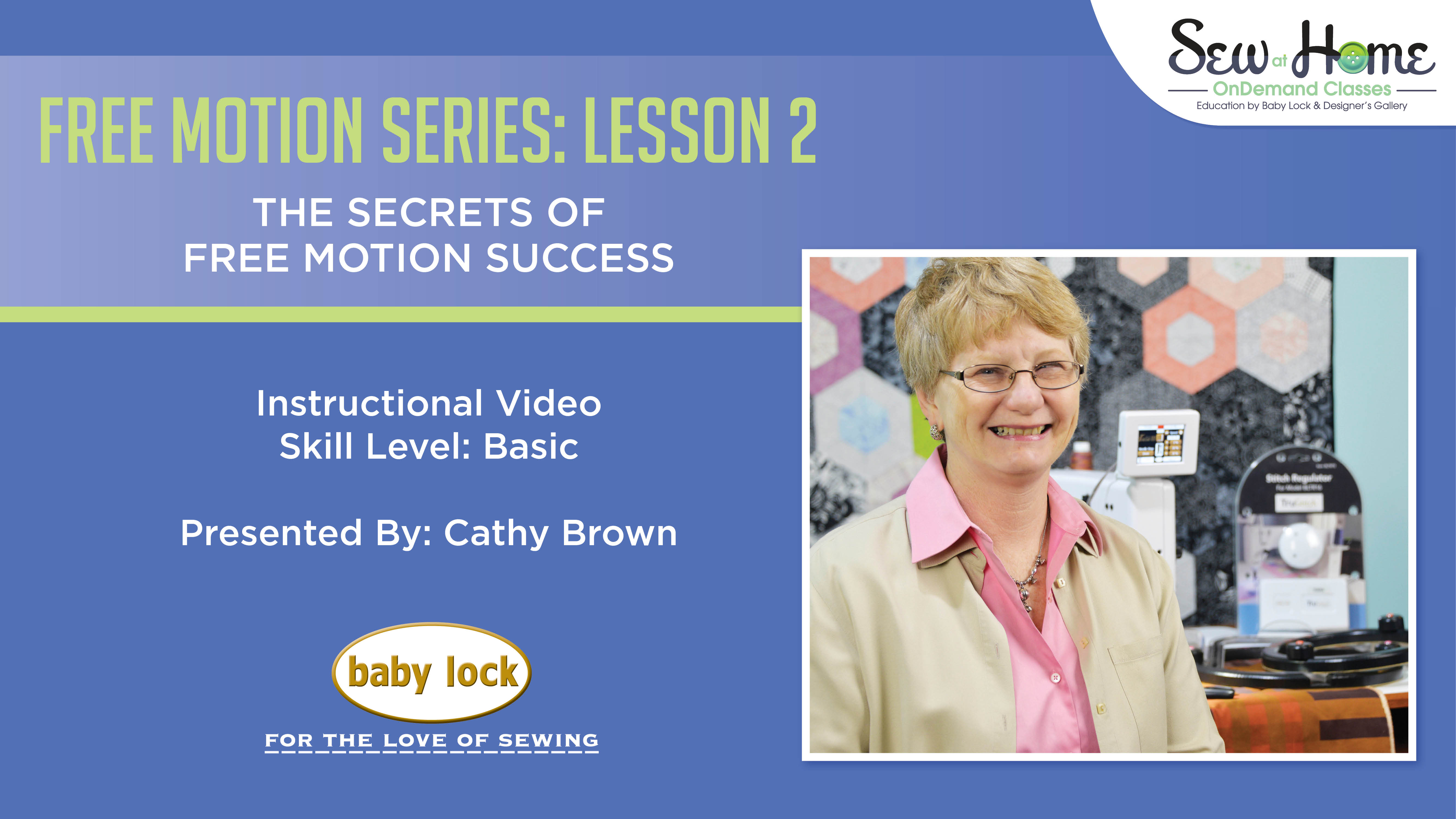 Free Motion Series - Lesson 2 The Secrets of Free Motion Quilting