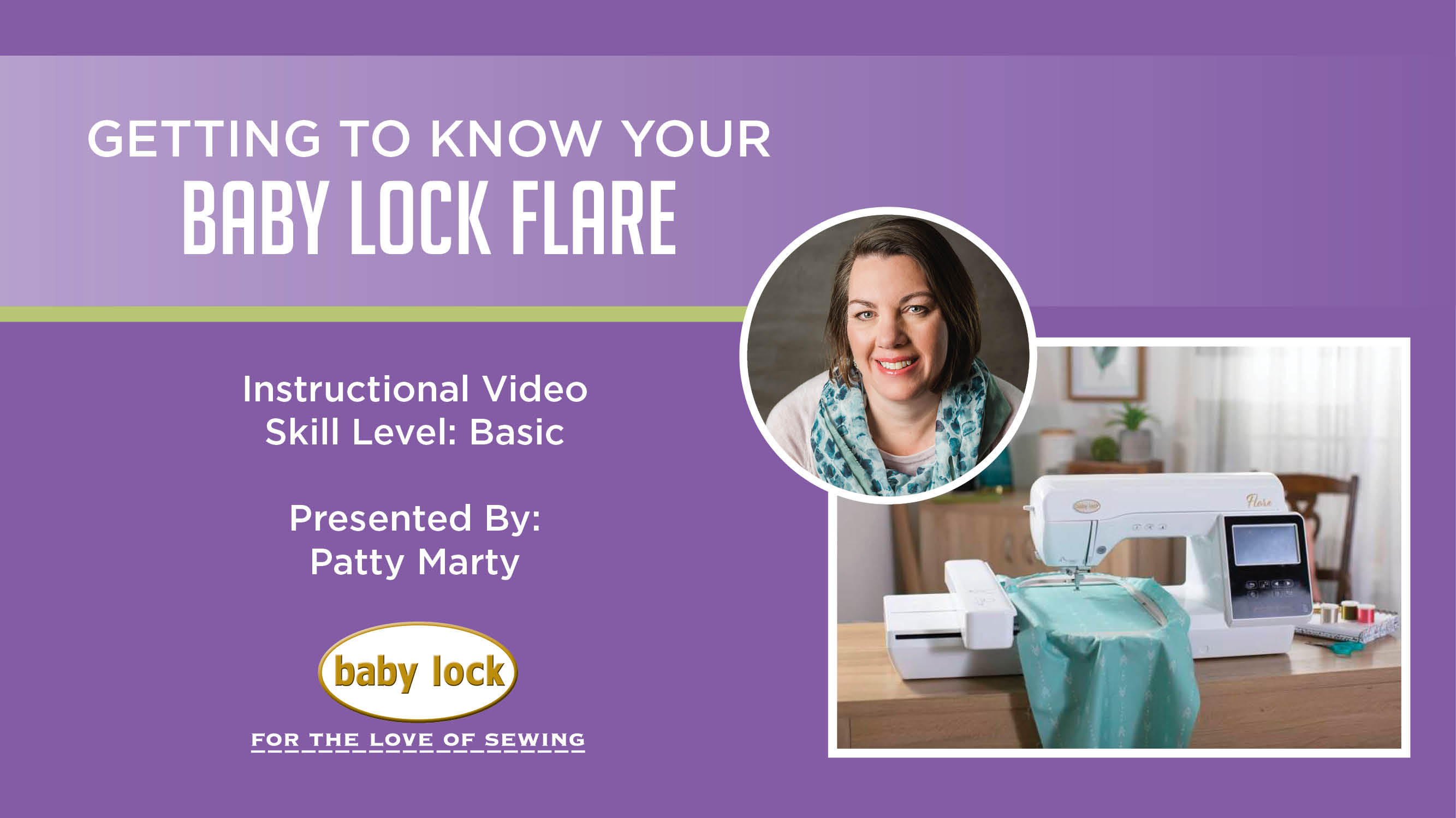 Baby Lock Getting to Know Your Baby Lock Flare