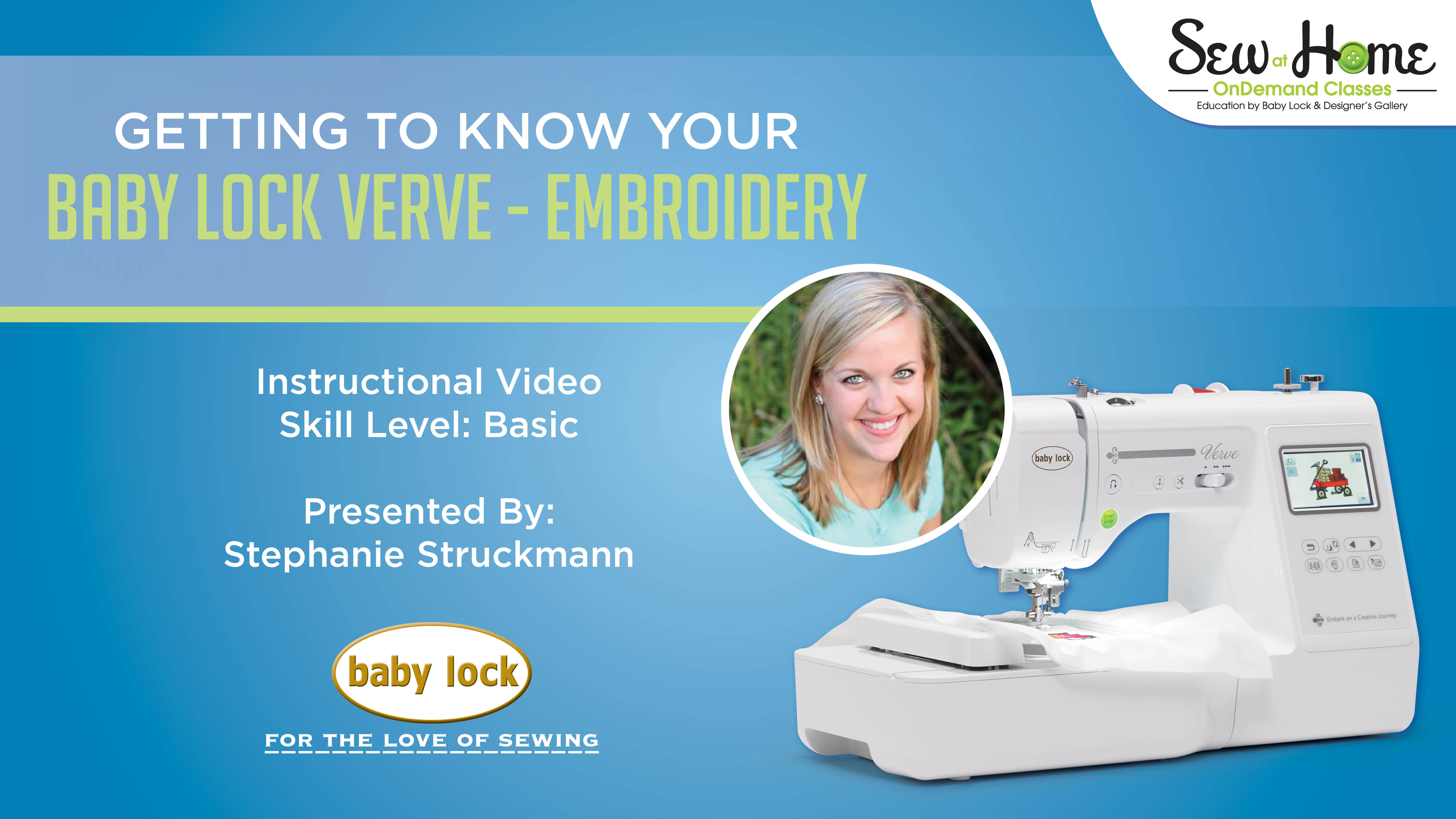 Getting to Know Your Baby Lock Verve Embroidery