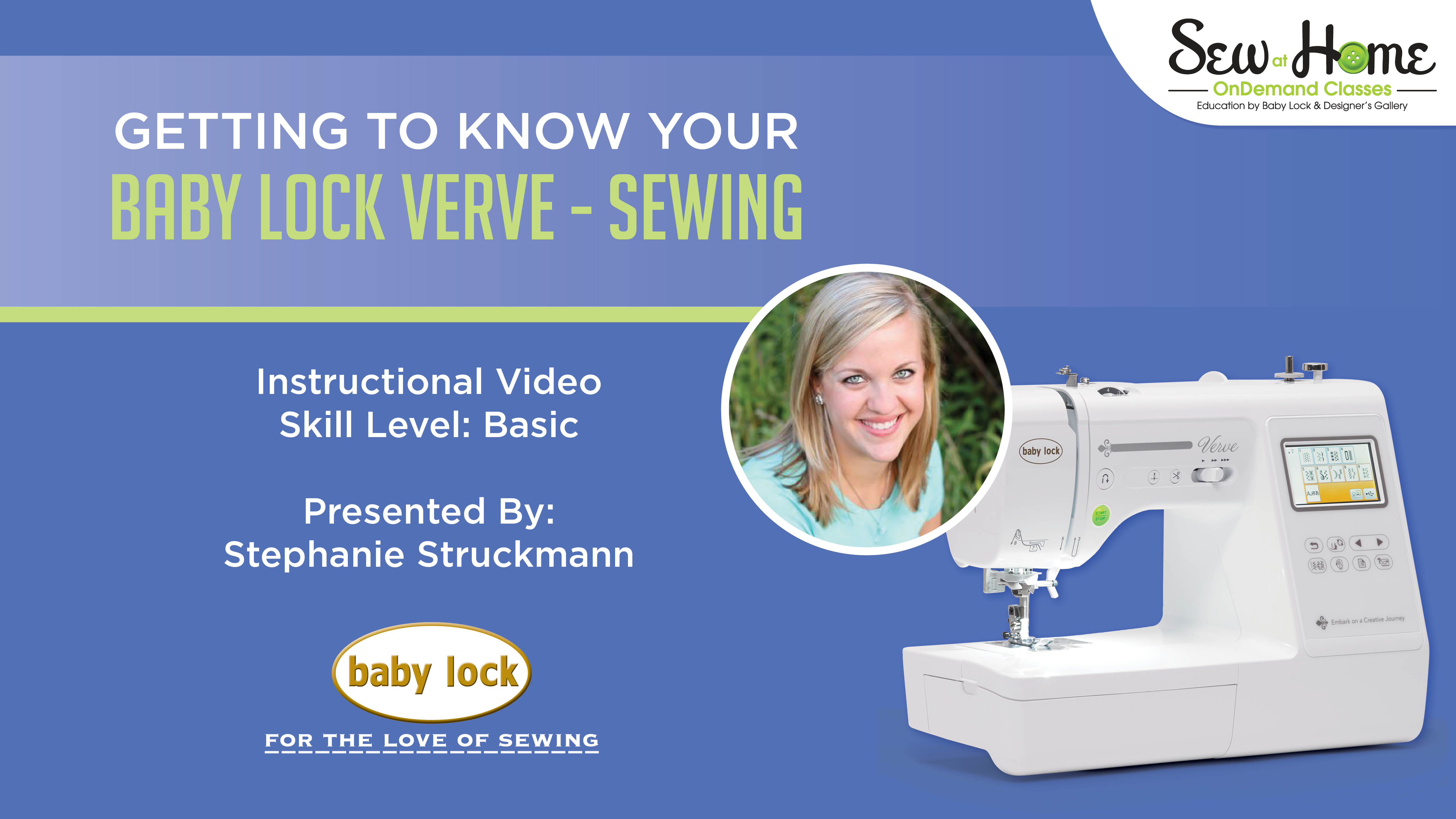 How To Use The BabyLock Verve Sewing Embroidery Machine!