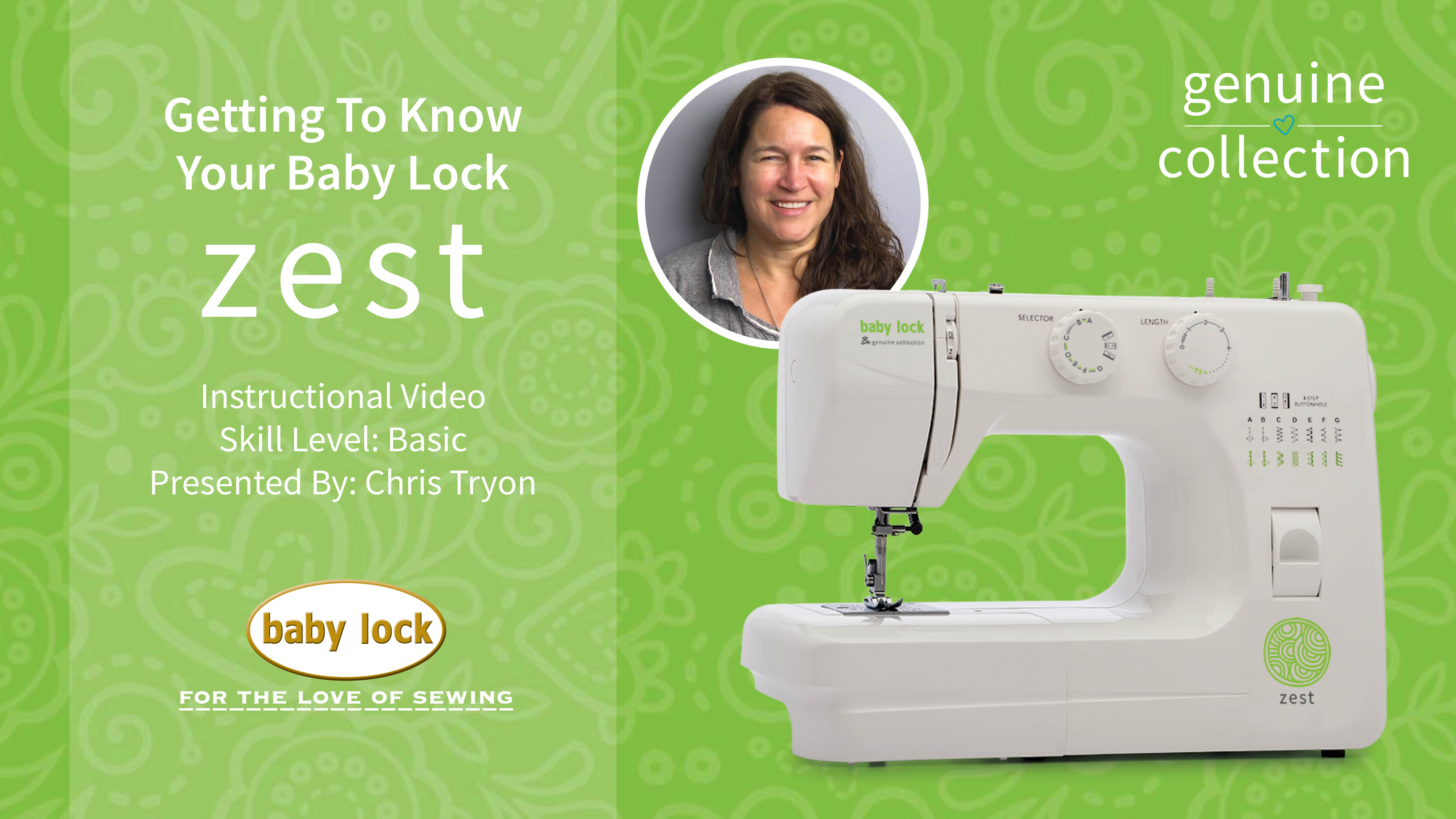 Baby Lock Getting to Know Your Baby Lock Zest