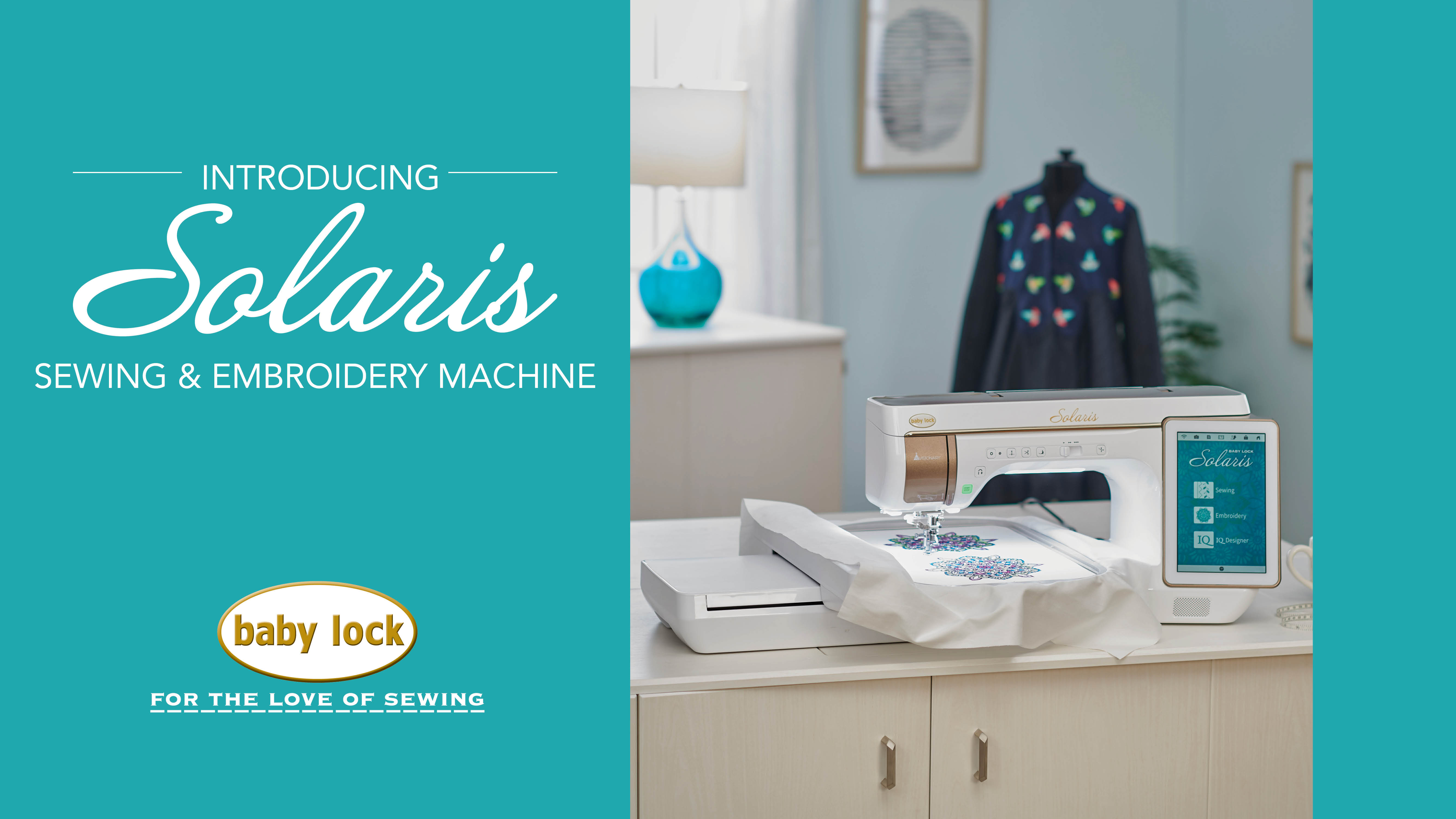 Baby Lock Introducing Baby Lock Solaris Sewing and Embroidery Machine