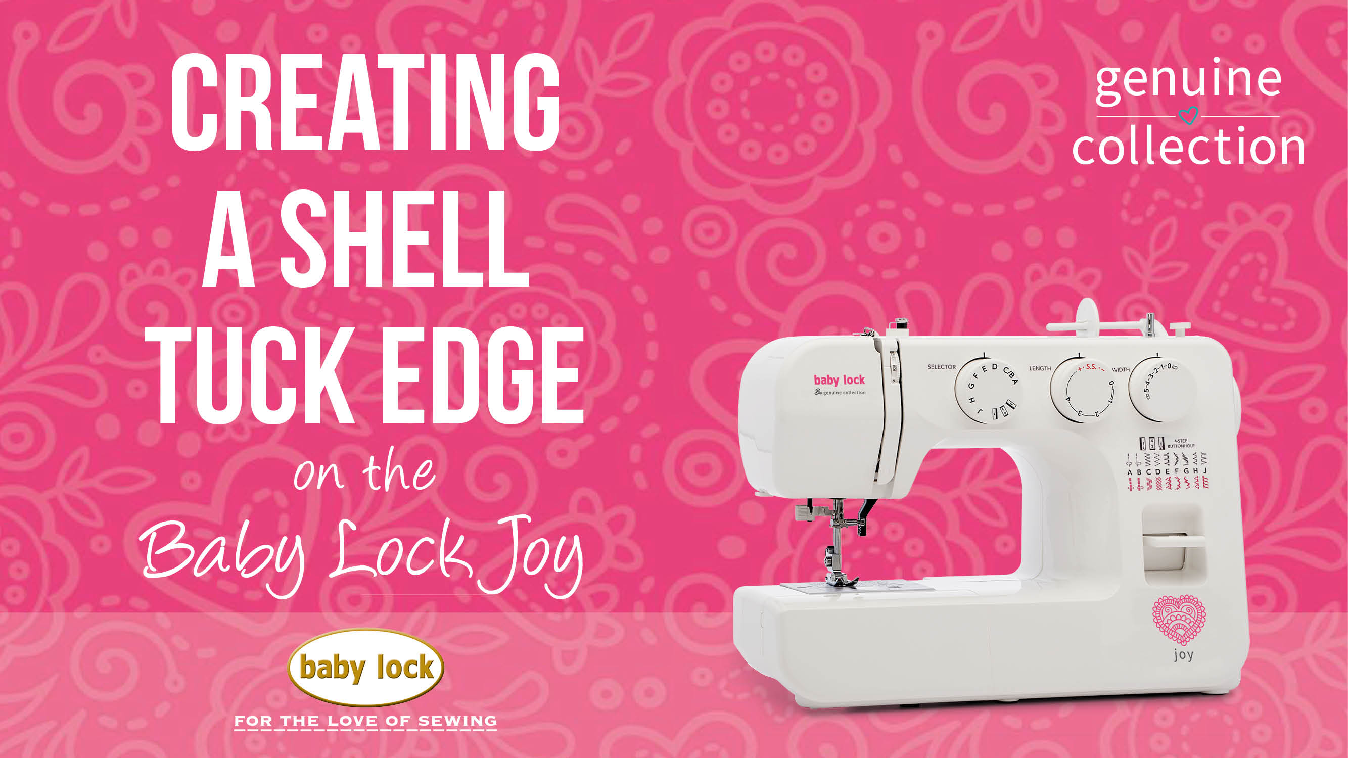 Joy - Creating a Shell Tuck Edge 