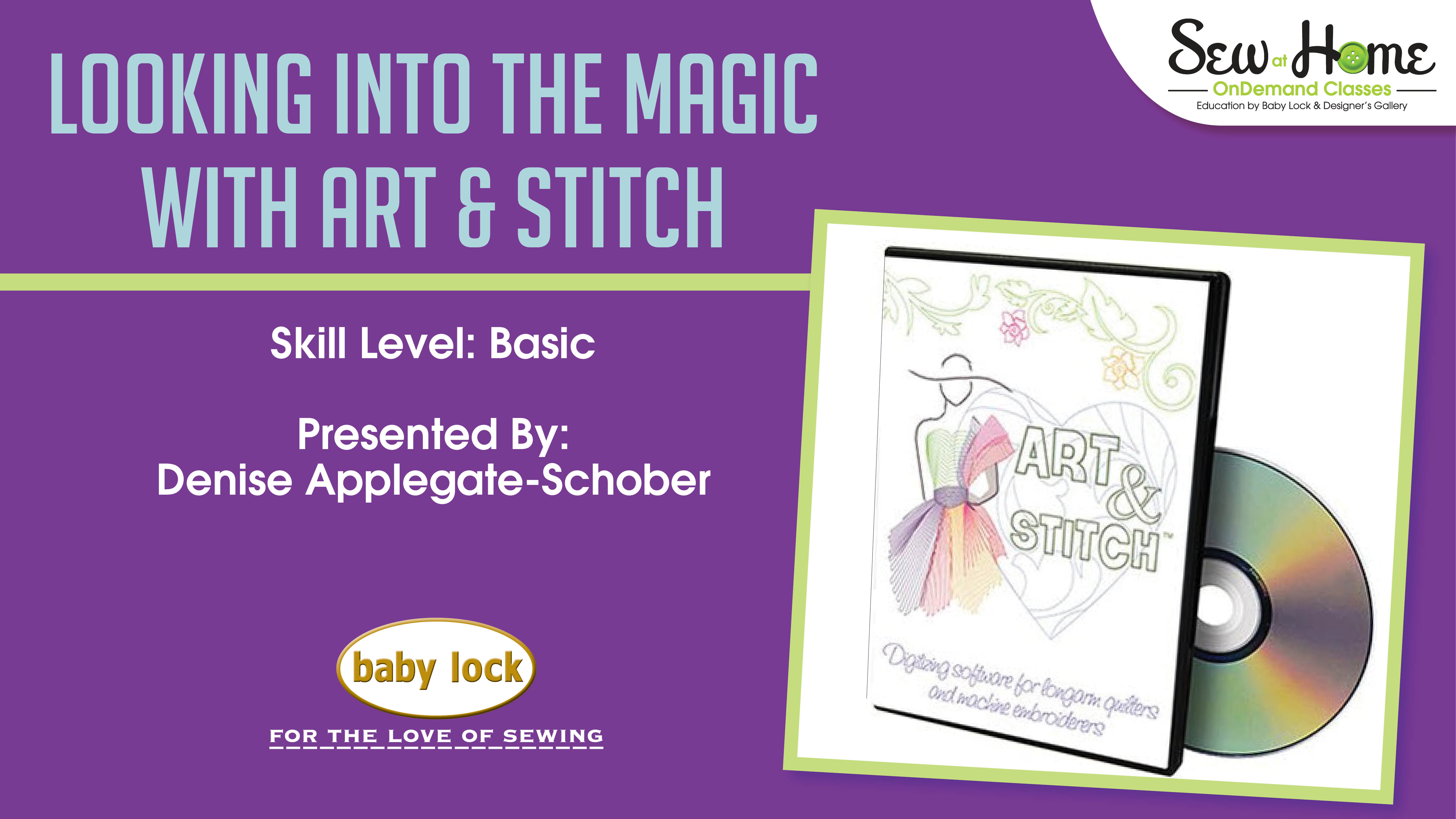 Baby Lock Looking Into the Magic with Art and Stitch