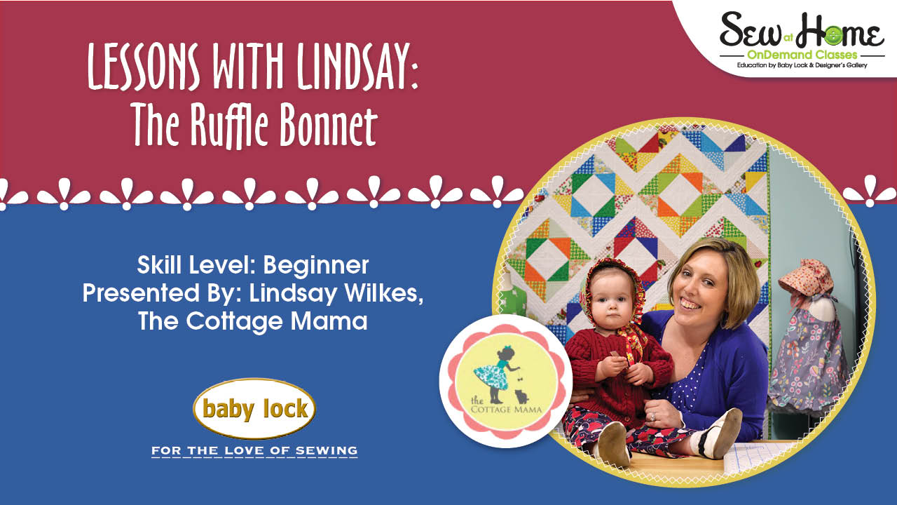 Lessons with Lindsay - The Ruffle Bonnet Lessons with Lindsay - The Ruffle Bonnet