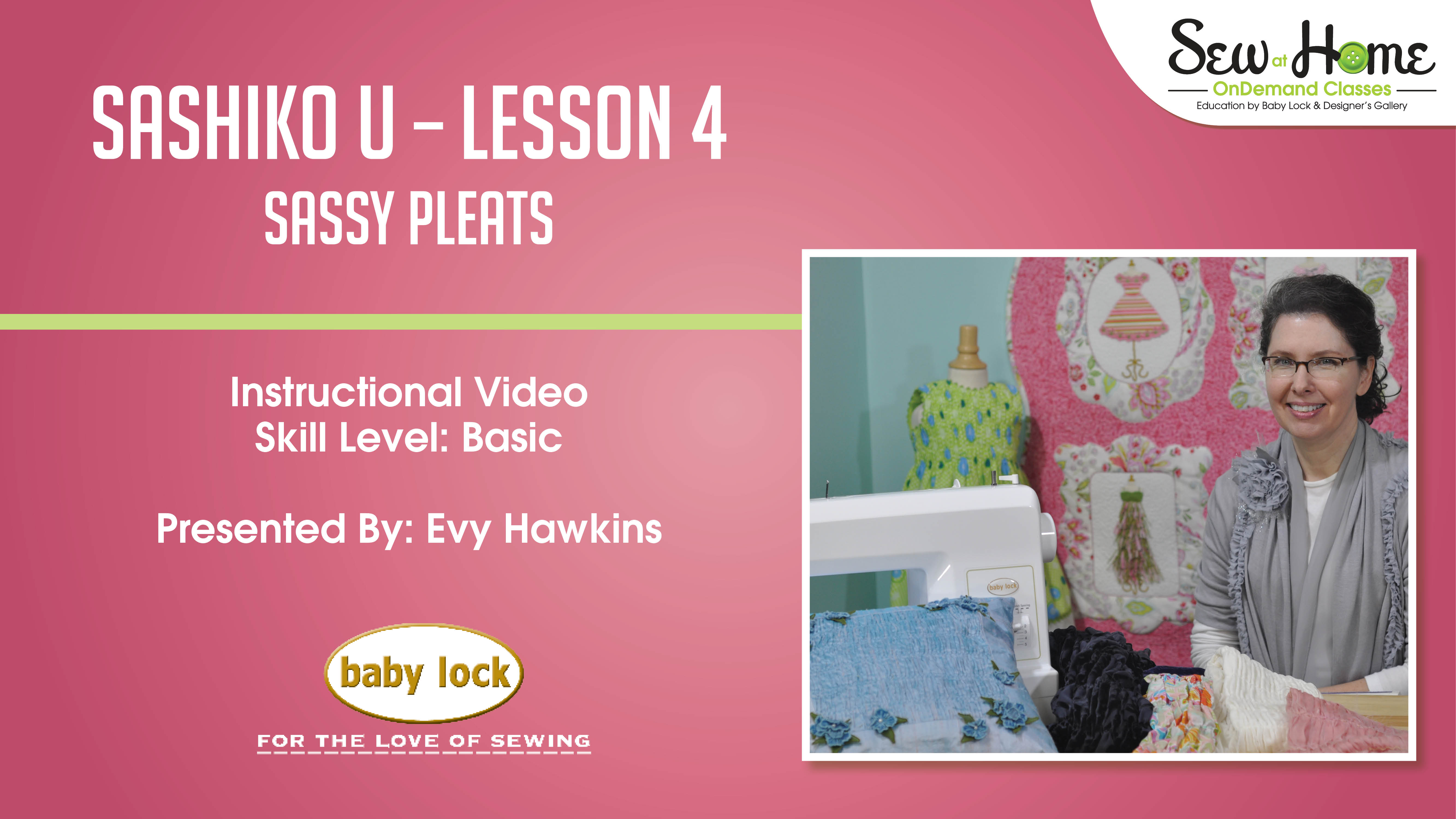 Baby Lock Sashiko U Lesson 4 Sassy Pleats